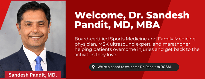 Dr. Sandesh Pandit, MD, MBA Welcome Dr. Sandesh Pandit, MD, MBA to ROSM